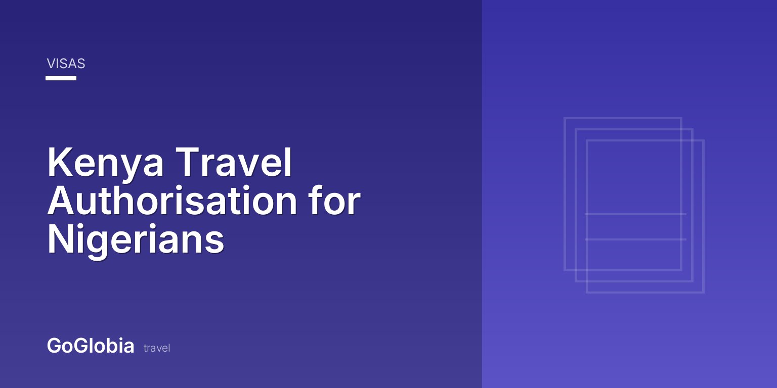 Kenya Travel Authorisation for Nigerians