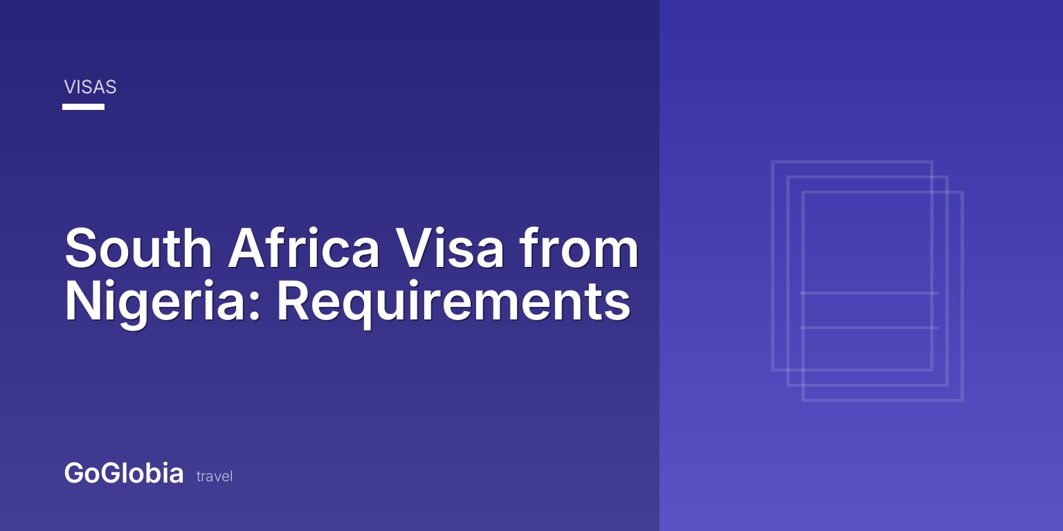 South Africa Visa from Nigeria: Requirements