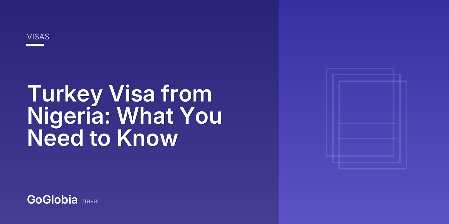 Turkey Visa from Nigeria: What You Need to Know